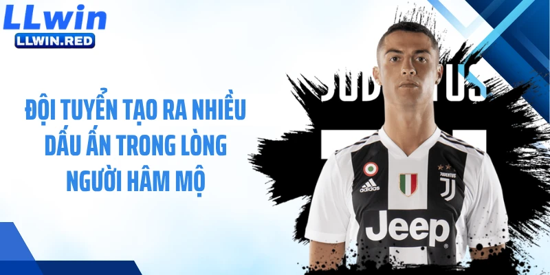 Juventus - Đội Bóng Huyền Thoại Của Thành Phố Turin Đội tuyển tạo ra nhiều dấu ấn trong lòng người hâm mộ