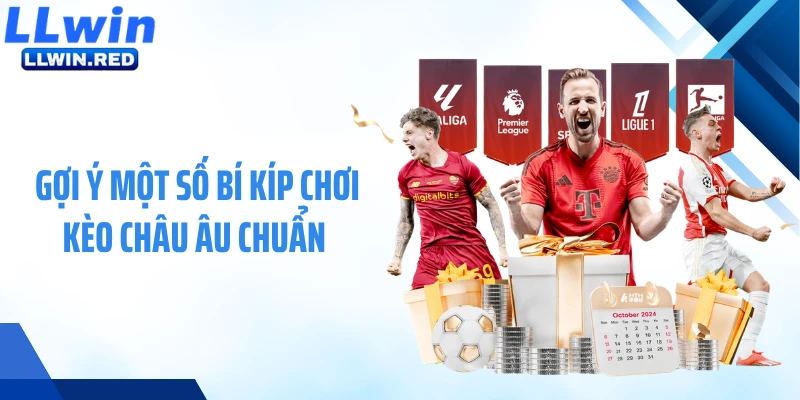 Kèo Châu Âu: Cách Đọc Và Soi Kèo Chuẩn Dành Cho Hội Viên Gợi ý một số bí kíp chơi kèo châu Âu chuẩn