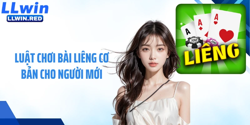 Bài Liêng: Trò Chơi Bài Cá Cược Kịch Tính Tại LLWIN Luật chơi bài liêng cơ bản cho người mới